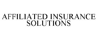 AFFILIATED INSURANCE SOLUTIONS