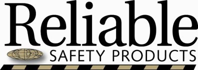 RELIABLE SAFETY PRODUCTS