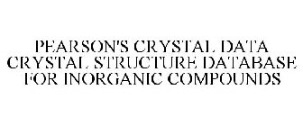 PEARSON'S CRYSTAL DATA CRYSTAL STRUCTURE DATABASE FOR INORGANIC COMPOUNDS