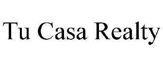 TU CASA REALTY