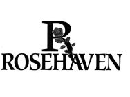 R ROSEHAVEN