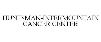 HUNTSMAN-INTERMOUNTAIN CANCER CENTER