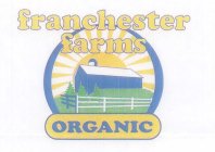 FRANCHESTER FARMS ORGANIC