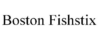 BOSTON FISHSTIX