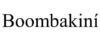 BOOMBAKINÍ