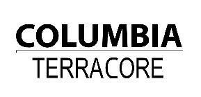 COLUMBIA TERRACORE