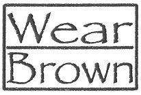 WEAR BROWN