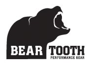BEAR TOOTH PERFORMANCE GEAR