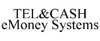 TEL&CASH EMONEY SYSTEMS