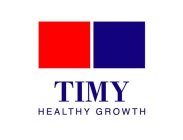 TIMY HEALTHY GROWTH