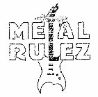 METAL RULEZ