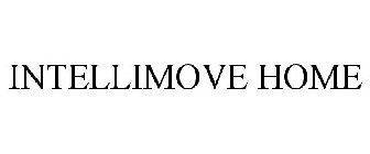 INTELLIMOVE HOME