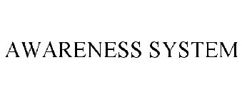 AWARENESS SYSTEM