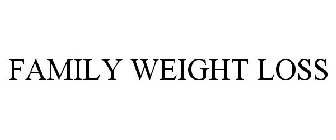 FAMILY WEIGHT LOSS