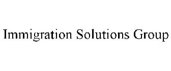 IMMIGRATION SOLUTIONS GROUP