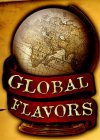 GLOBAL FLAVORS