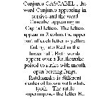 CONJUNTO CASCABEL , THE WORD CONJUNTO APPEARING IN CURSIVE AND THE WORD CASCABEL APPEARING IN CAPITAL LETTERS. THE LETTERS APPEAR IN 2 COLORS THE UPPER PART OF EACH LETTER IS YELLOW FADING INTO RED IN
