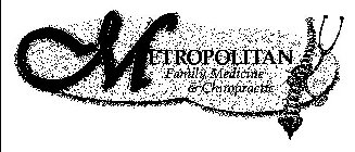 METROPOLITAN FAMILY MEDICINE & CHIROPRACTIC