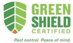 GREEN SHIELD CERTIFIED PEST CONTROL. PEACE OF MIND.