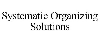SYSTEMATIC ORGANIZING SOLUTIONS