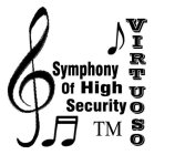 VIRTUOSO SYMPHONY OF HIGH SECURITY