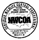 NWCOA NATIONAL WILDLIFE CONTROL OPERATORS ASSOCIATION CERTIFIED WILDLIFE CONTROL PROFESSIONAL COMPETENCE INTEGRITY SERVICE