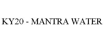 KY20 - MANTRA WATER