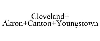 CLEVELAND+ AKRON+CANTON+YOUNGSTOWN