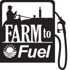 FARM TO FUEL