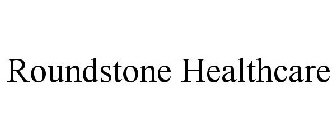 ROUNDSTONE HEALTHCARE