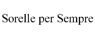 SORELLE PER SEMPRE