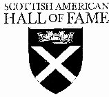 SCOTTISH AMERICAN HALL OF FAME X