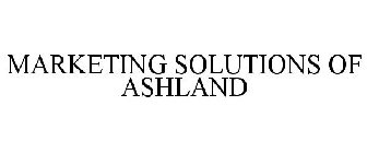 MARKETING SOLUTIONS OF ASHLAND