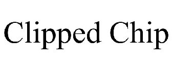 CLIPPED CHIP