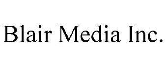 BLAIR MEDIA INC.