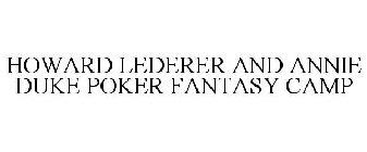 HOWARD LEDERER AND ANNIE DUKE POKER FANTASY CAMP