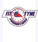 FIT TYME PRODUCTIONS