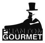 PHANTOM GOURMET