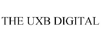 THE UXB DIGITAL