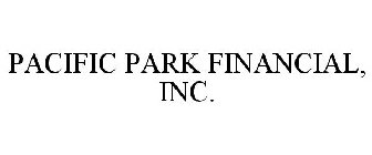 PACIFIC PARK FINANCIAL, INC.