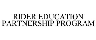 RIDER EDUCATION PARTNERSHIP PROGRAM