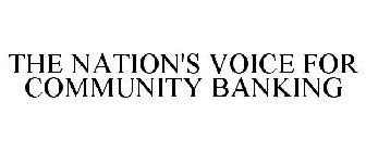 THE NATION'S VOICE FOR COMMUNITY BANKING