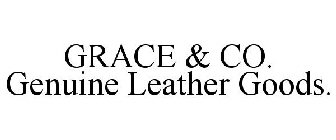 GRACE & CO. GENUINE LEATHER GOODS.