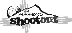 THE NEW MEXICO SHOOTOUT