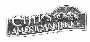 CHIP'S AMERICAN JERKY