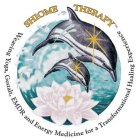SHIOME THERAPY WEAVING YOGA, GESTALT, EMDR AND ENERGY MEDICINE FOR A TRANSFORMATIONAL HEALING EXPERIENCE