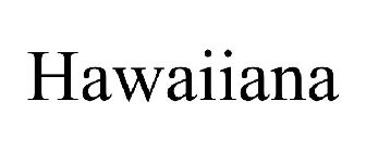 HAWAIIANA