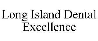 LONG ISLAND DENTAL EXCELLENCE
