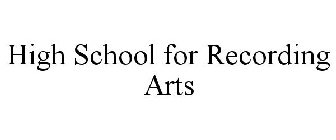 HIGH SCHOOL FOR RECORDING ARTS
