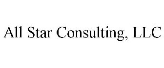 ALL STAR CONSULTING, LLC